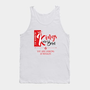 March Birthday King Tank Top